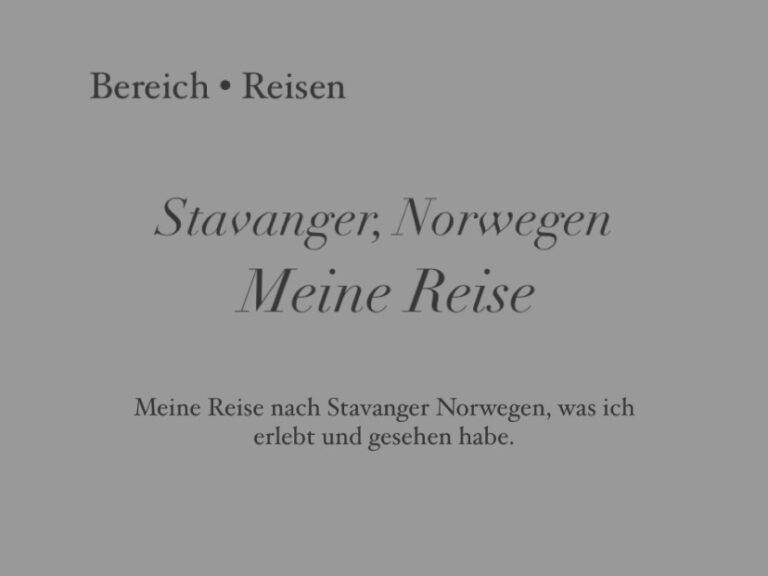 Stavanger, Norwegen: Meine Reise
